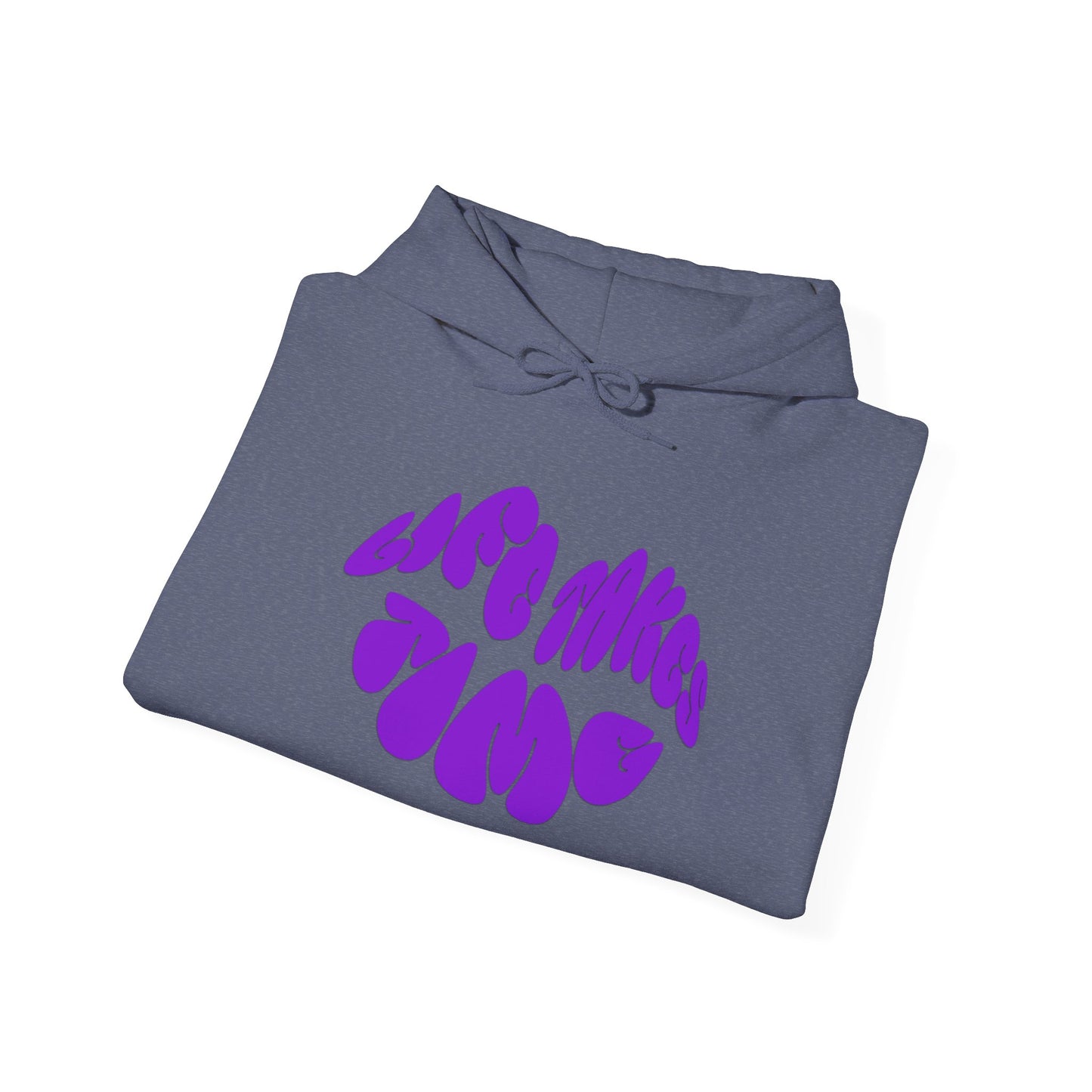 Life Takes Time Hooded Sweatshirt