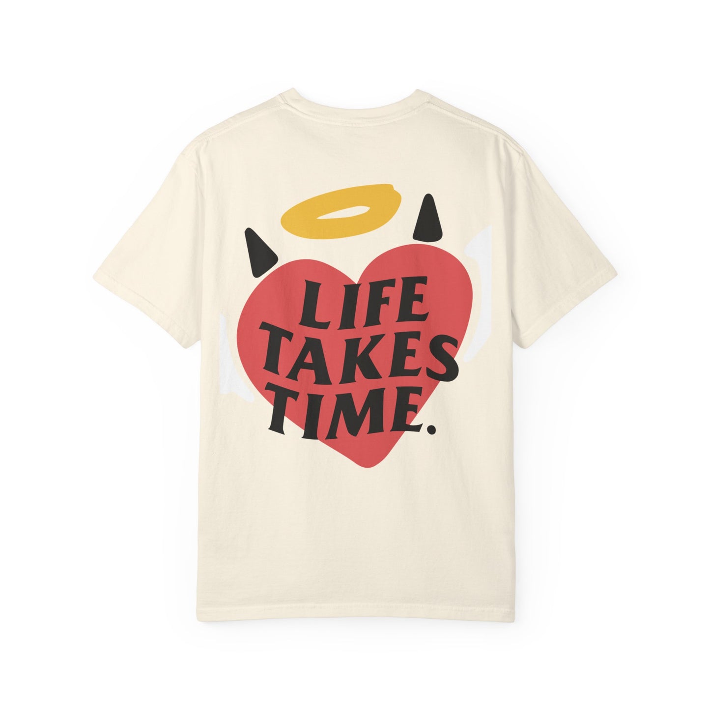"Life Takes Time" Heart Design