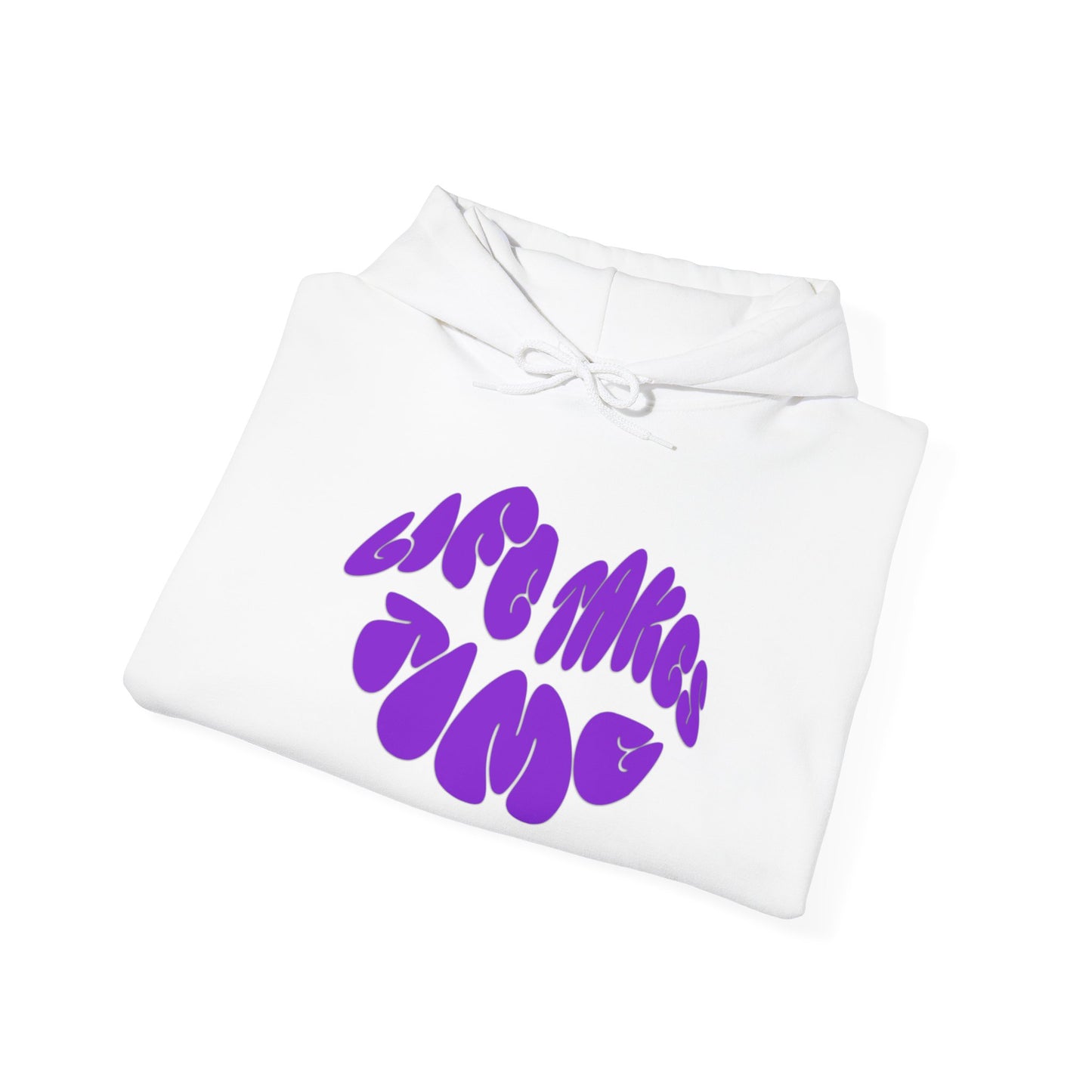 Life Takes Time Hooded Sweatshirt