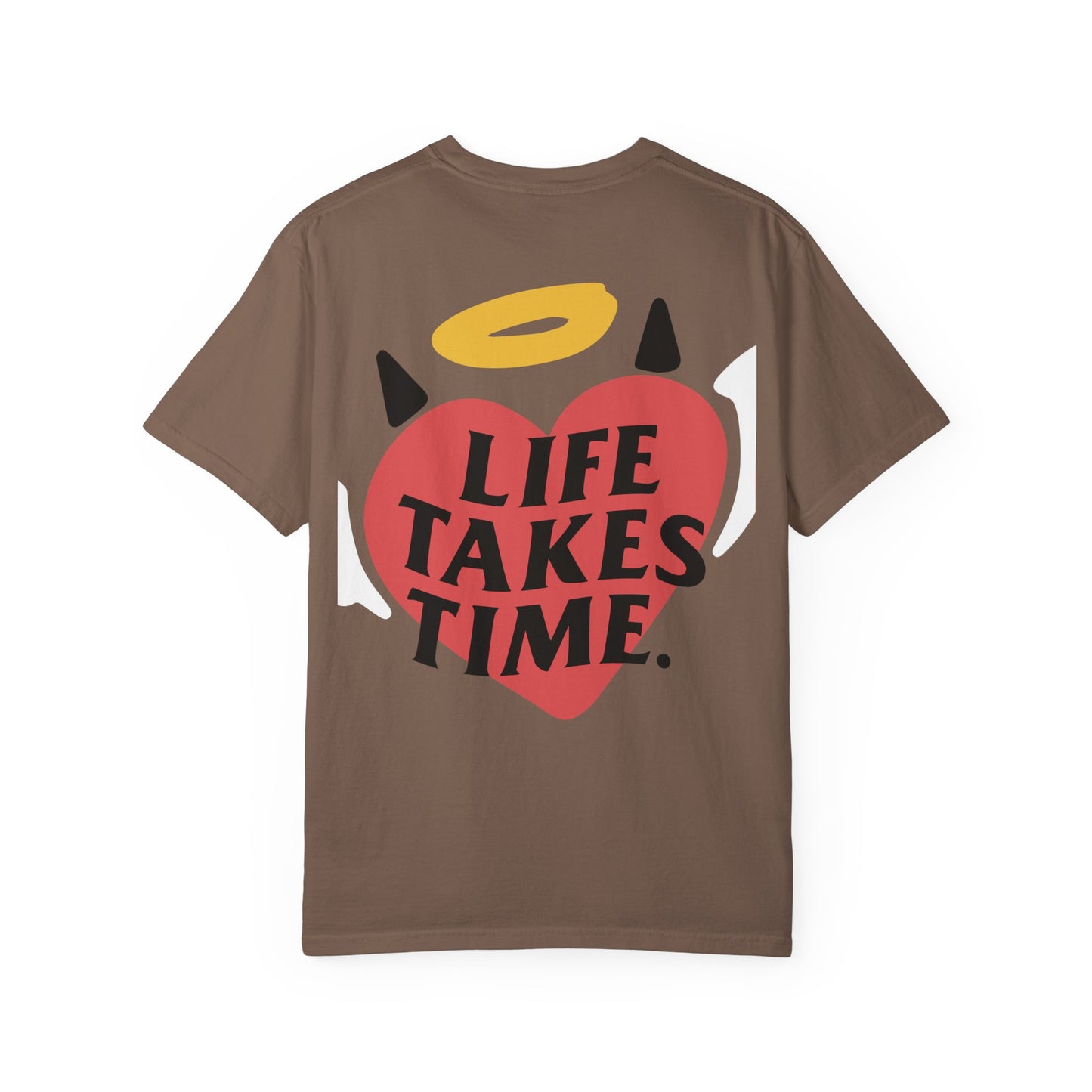 "Life Takes Time" Heart Design