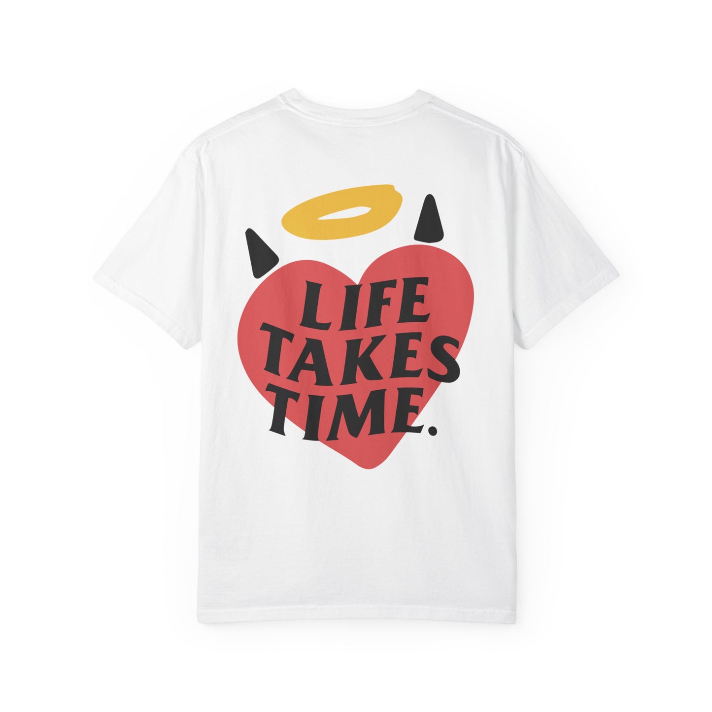 "Life Takes Time" Heart Design