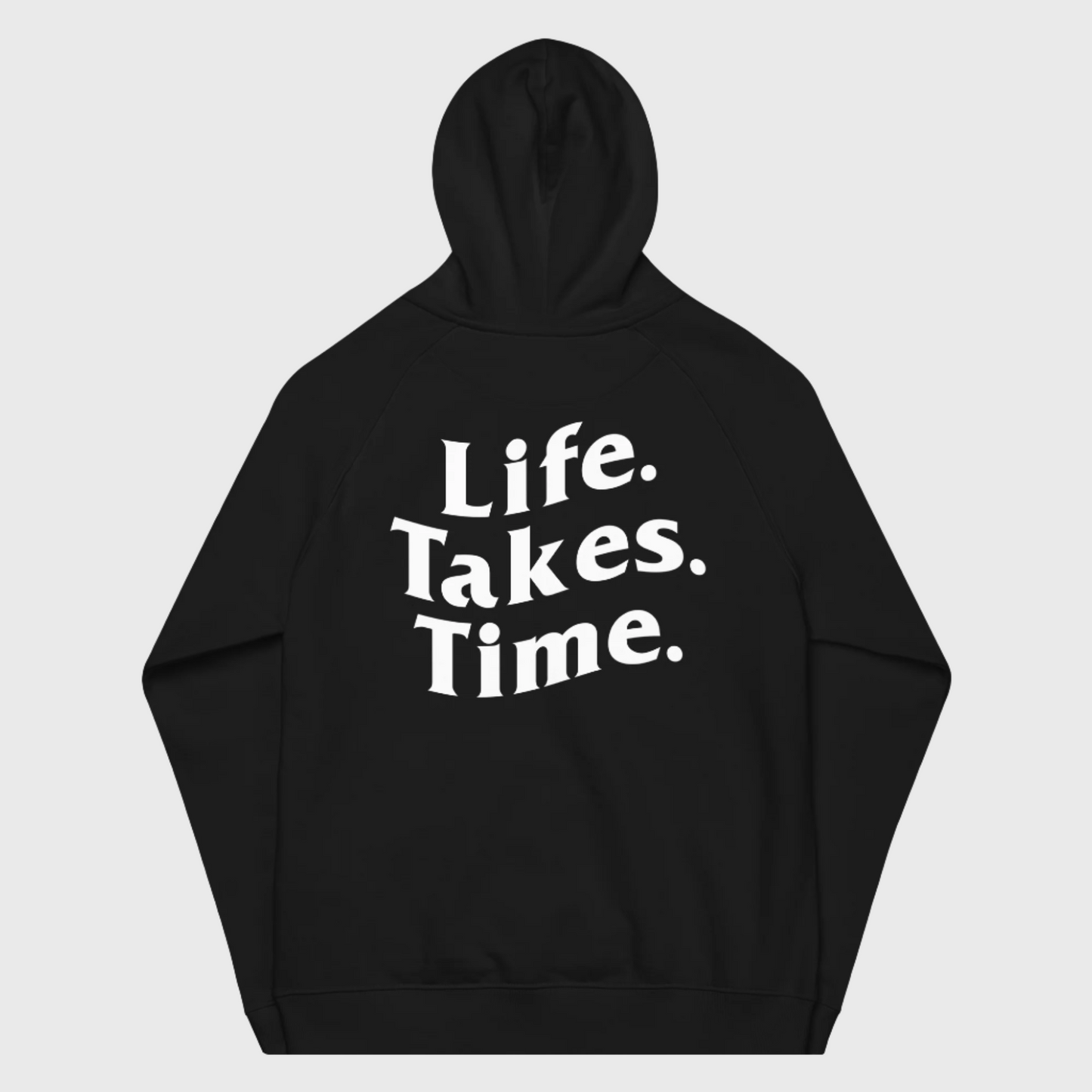 LifeTakesTime Hoodie